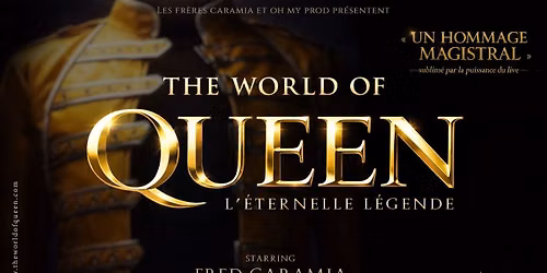 THE WORLD OF QUEEN l’Eternelle légende ( NOUVEAU SHOW) –  DUNKERQUE — muziek in De Panne