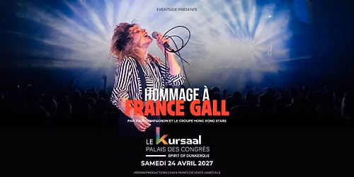 Hommage à France Gall • Kursaal, Dunkerque • 24/04/27 — Uitgaan in De Panne